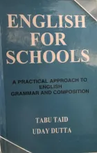 Book cover of English for Schools: A Practical Approach to English Grammar and Composition